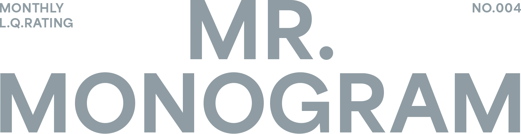 MONTHLY L.Q.RATING NO.004 MR. MONOGRAM